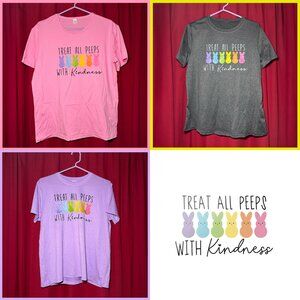 NEW Treat All Peeps With Kindness Graphic Tee | Perfect for Easter